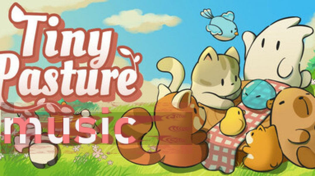 ⁣Tiny Pasture music